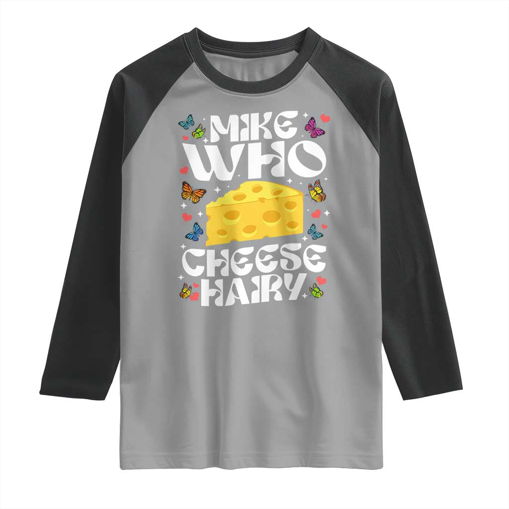 Funny Mike Who Cheese Hairy Raglan Shirt Inappropriate Adult Humor TS11 Sport Gray Black Print Your Wear