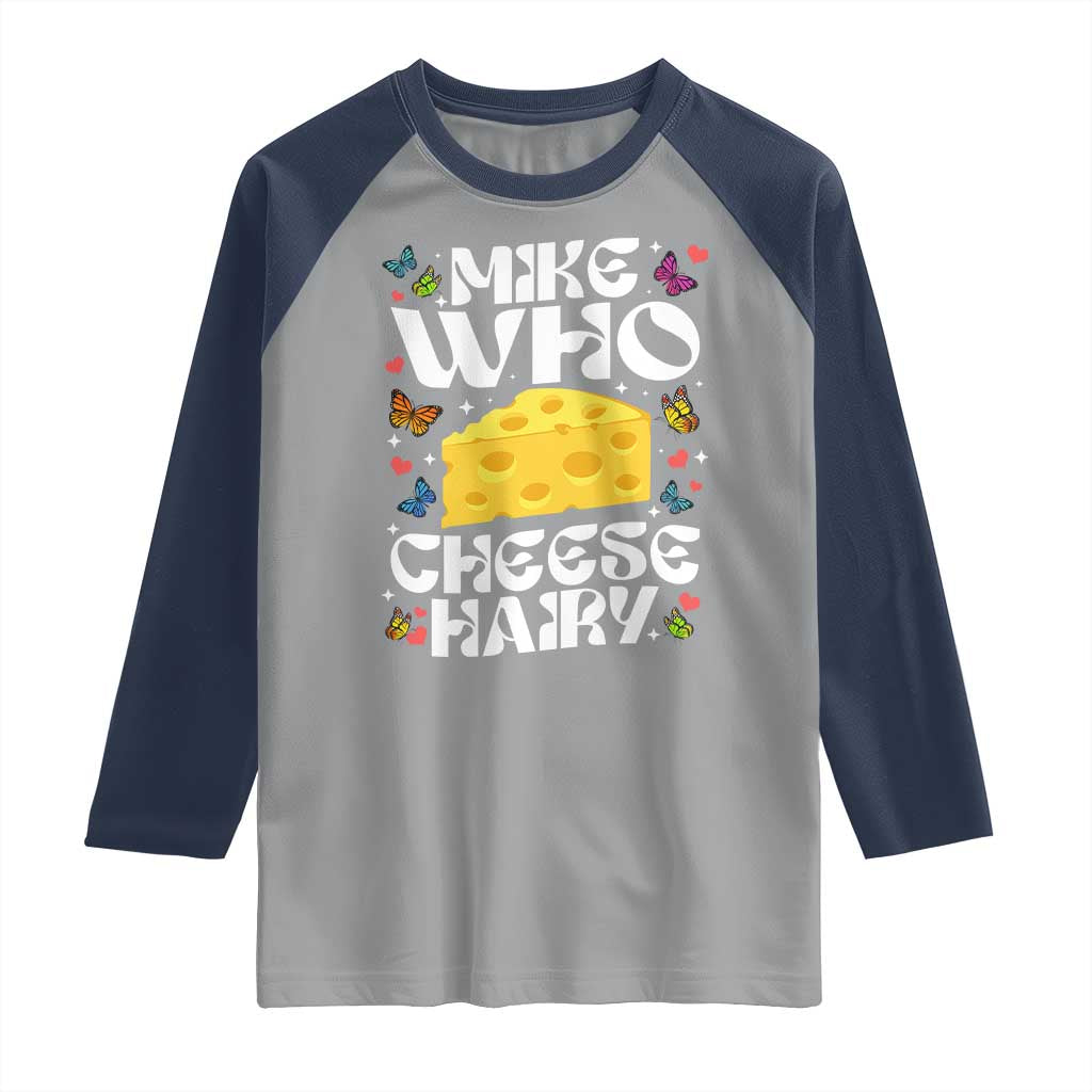 Funny Mike Who Cheese Hairy Raglan Shirt Inappropriate Adult Humor TS11 Sport Gray Navy Print Your Wear
