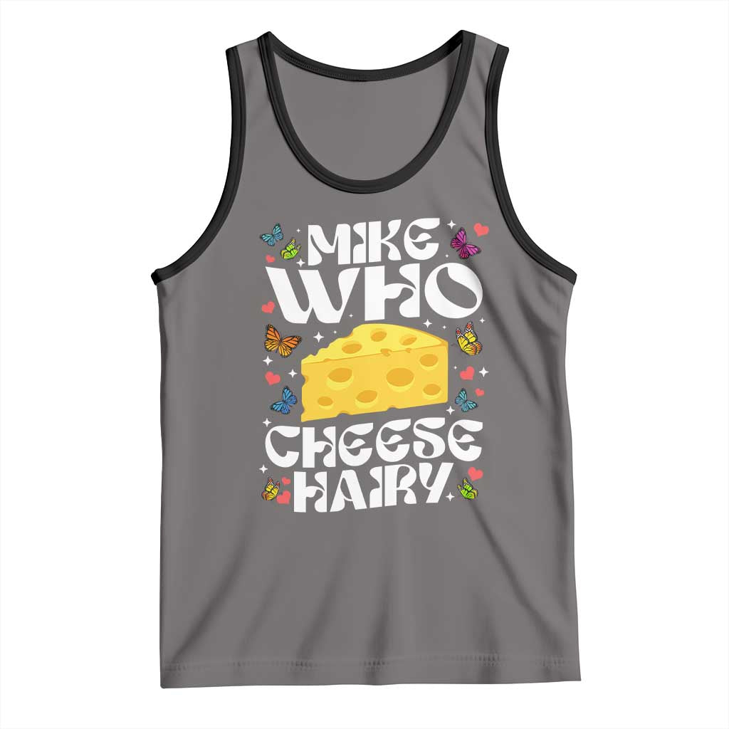 Funny Mike Who Cheese Hairy Tank Top Inappropriate Adult Humor TS11 Deep Heather Black Print Your Wear