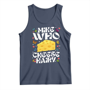 Funny Mike Who Cheese Hairy Tank Top Inappropriate Adult Humor TS11 Navy Print Your Wear