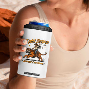 I Will Succeed Because I Am Insane Funny Cowgirl Riding Tiger 4 in 1 Can Cooler Tumbler TS11 Print Your Wear