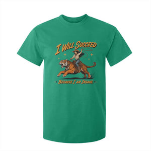 I Will Succeed Because I Am Insane Funny Cowgirl Riding Tiger T Shirt For Kid TS11 Irish Green Print Your Wear