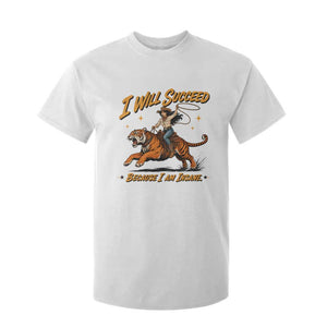I Will Succeed Because I Am Insane Funny Cowgirl Riding Tiger T Shirt For Kid TS11 White Print Your Wear