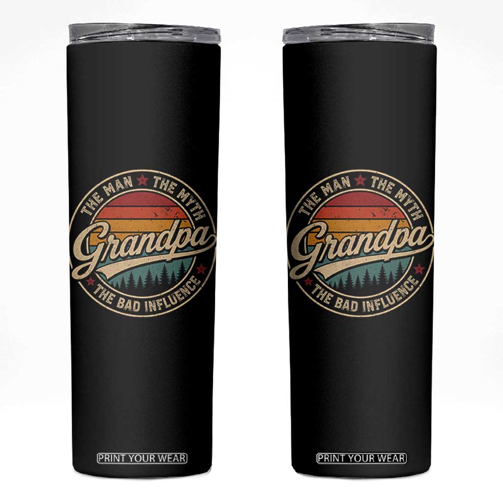 Grandpa The Man The Myth The Bad Influence Skinny Tumbler Retro Forest Father's Day