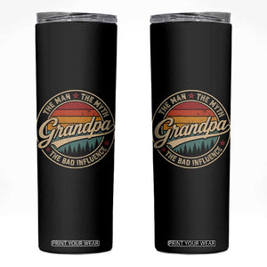 Grandpa The Man The Myth The Bad Influence Skinny Tumbler Retro Forest Father's Day