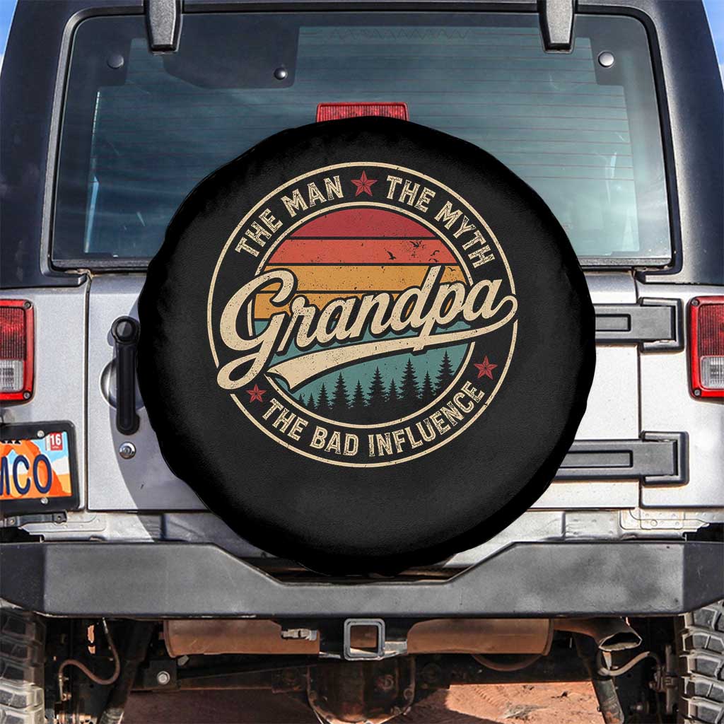 Grandpa The Man The Myth The Bad Influence Spare Tire Cover Retro Forest Father's Day TS11 No hole Black Print Your Wear