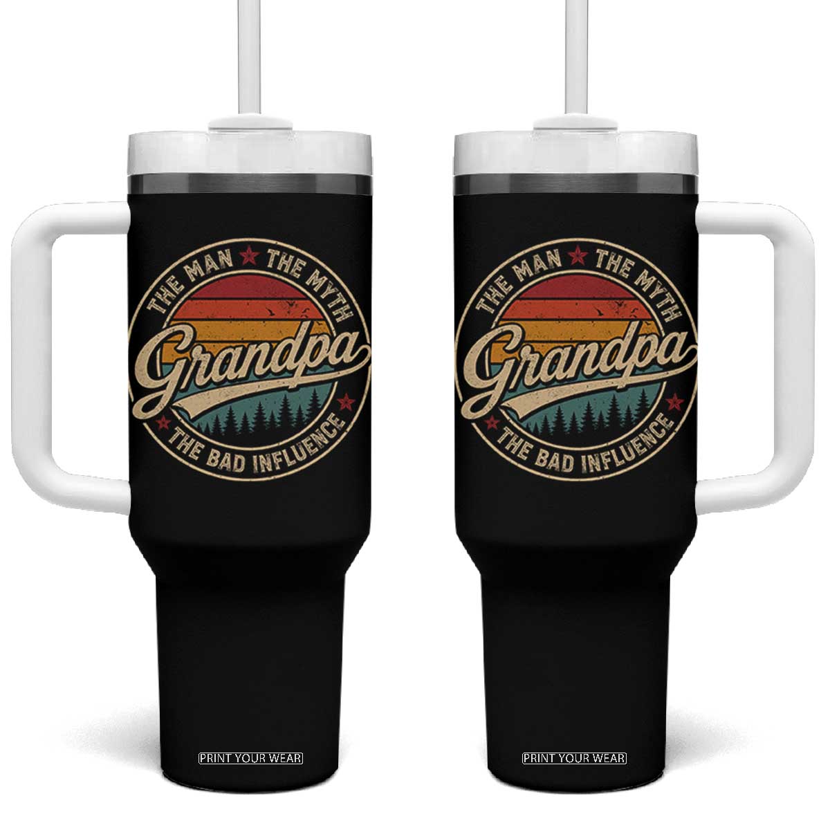 Grandpa The Man The Myth The Bad Influence Tumbler With Handle Retro Forest Father's Day TS11 One Size: 40 oz Black Print Your Wear