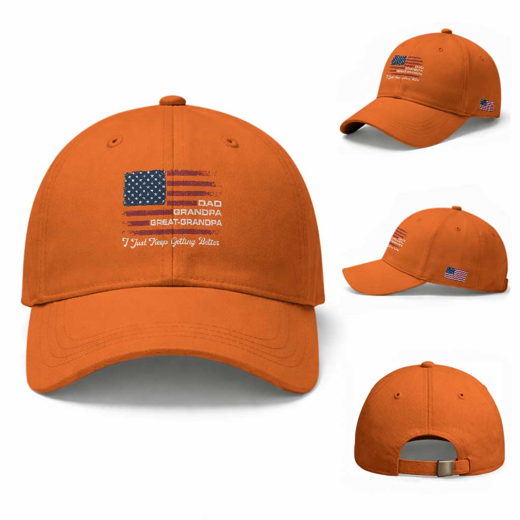 Dad Grandpa Great Grandpa I Just Keep Getting Better Baseball Cap Vintage American Flag Father's Day