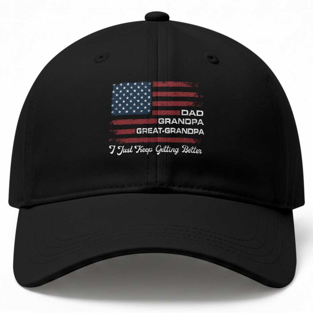 Dad Grandpa Great Grandpa I Just Keep Getting Better Baseball Cap Vintage American Flag Father's Day TS11 Print Your Wear