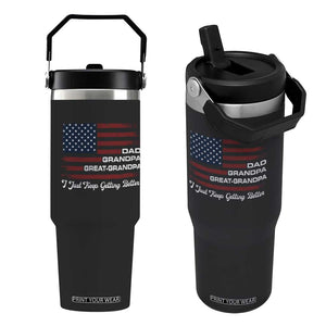 Dad Grandpa Great Grandpa I Just Keep Getting Better Flip Straw Tumbler Vintage American Flag Father's Day