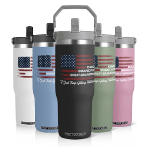Dad Grandpa Great Grandpa I Just Keep Getting Better Flip Straw Tumbler Vintage American Flag Father's Day