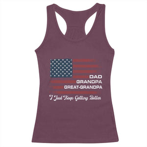 Dad Grandpa Great Grandpa I Just Keep Getting Better Racerback Tank Top Vintage American Flag Father's Day