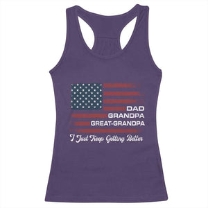 Dad Grandpa Great Grandpa I Just Keep Getting Better Racerback Tank Top Vintage American Flag Father's Day
