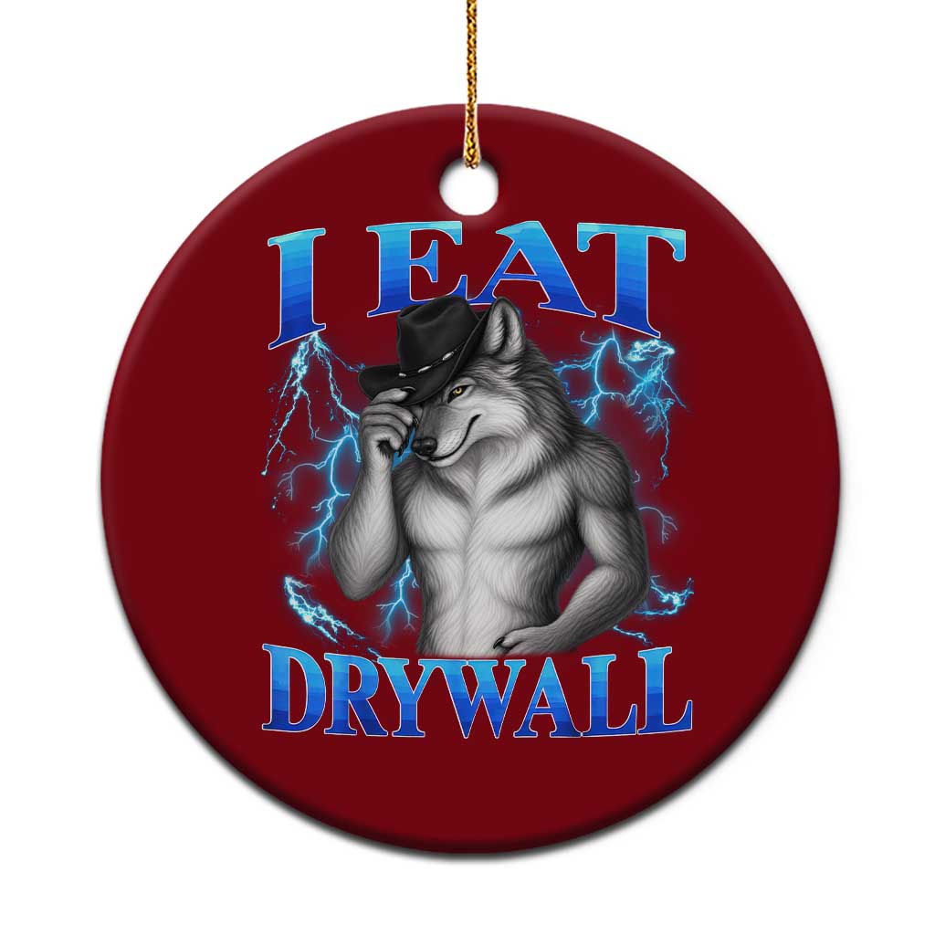 I Eat Drywall Funny Alpha Wolf Ceramic Ornament Stupid Brainrot Meme Edging Werewolf Boootleg Graphic TS11 1pc Red Print Your Wear