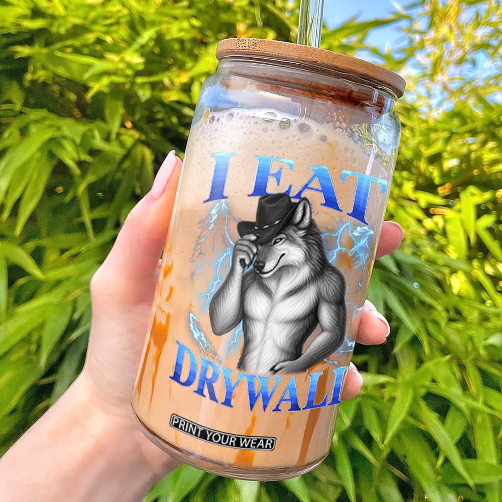 I Eat Drywall Funny Alpha Wolf Glass Can Stupid Brainrot Meme Edging Werewolf Boootleg Graphic