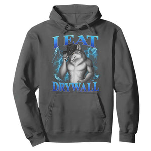 I Eat Drywall Funny Alpha Wolf Hoodie Stupid Brainrot Meme Edging Werewolf Boootleg Graphic