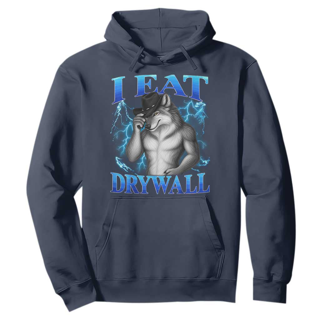 I Eat Drywall Funny Alpha Wolf Hoodie Stupid Brainrot Meme Edging Werewolf Boootleg Graphic