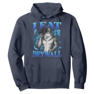I Eat Drywall Funny Alpha Wolf Hoodie Stupid Brainrot Meme Edging Werewolf Boootleg Graphic