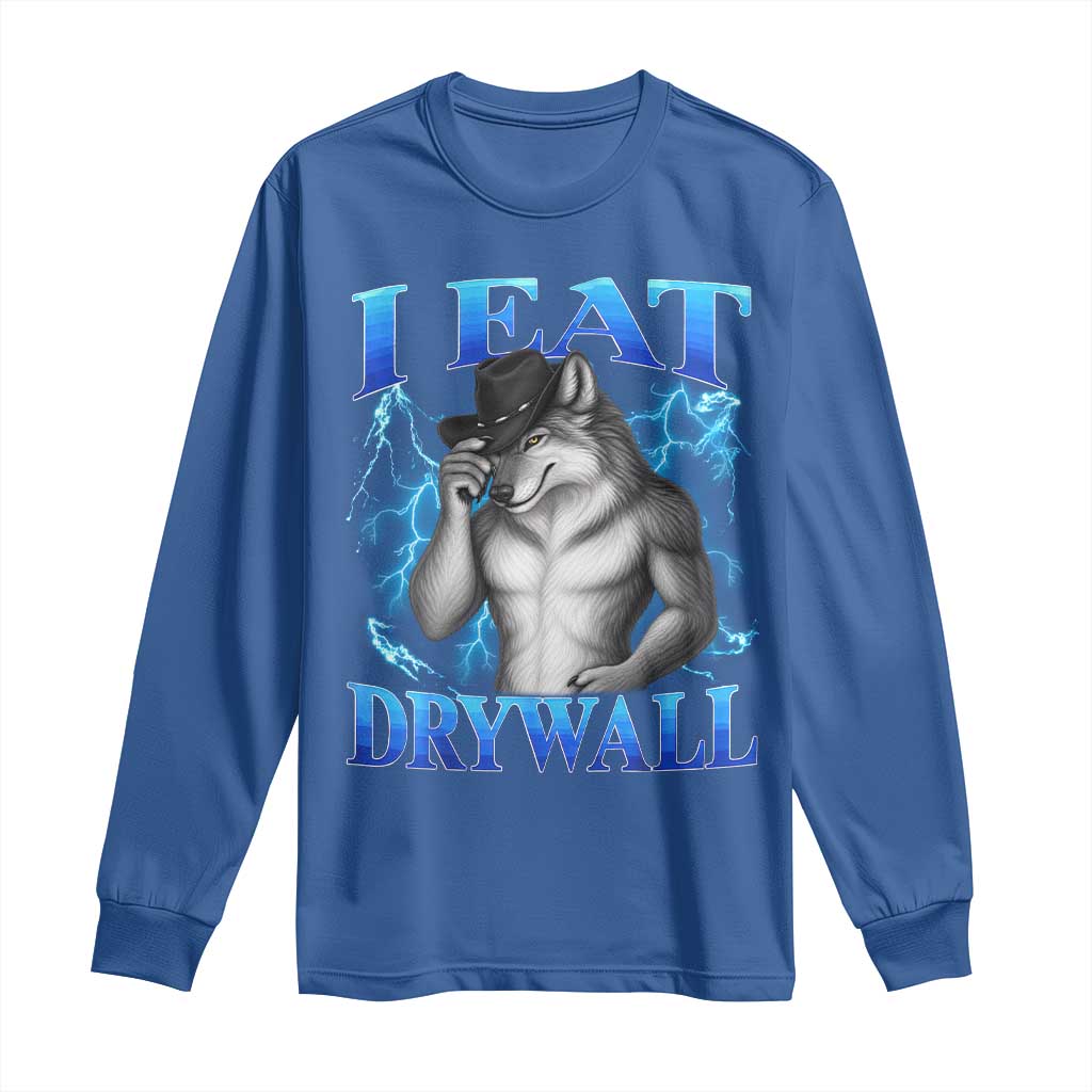 I Eat Drywall Funny Alpha Wolf Long Sleeve Shirt Stupid Brainrot Meme Edging Werewolf Boootleg Graphic