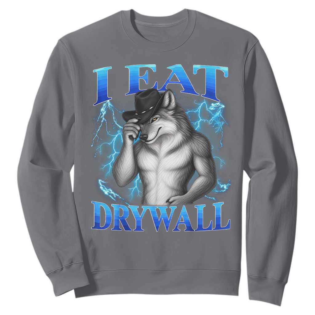 I Eat Drywall Funny Alpha Wolf Sweatshirt Stupid Brainrot Meme Edging Werewolf Boootleg Graphic