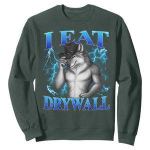 I Eat Drywall Funny Alpha Wolf Sweatshirt Stupid Brainrot Meme Edging Werewolf Boootleg Graphic