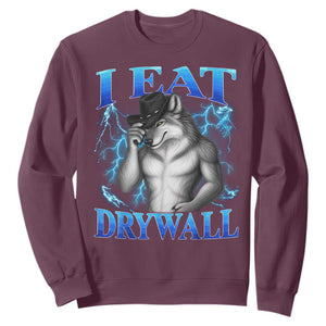 I Eat Drywall Funny Alpha Wolf Sweatshirt Stupid Brainrot Meme Edging Werewolf Boootleg Graphic