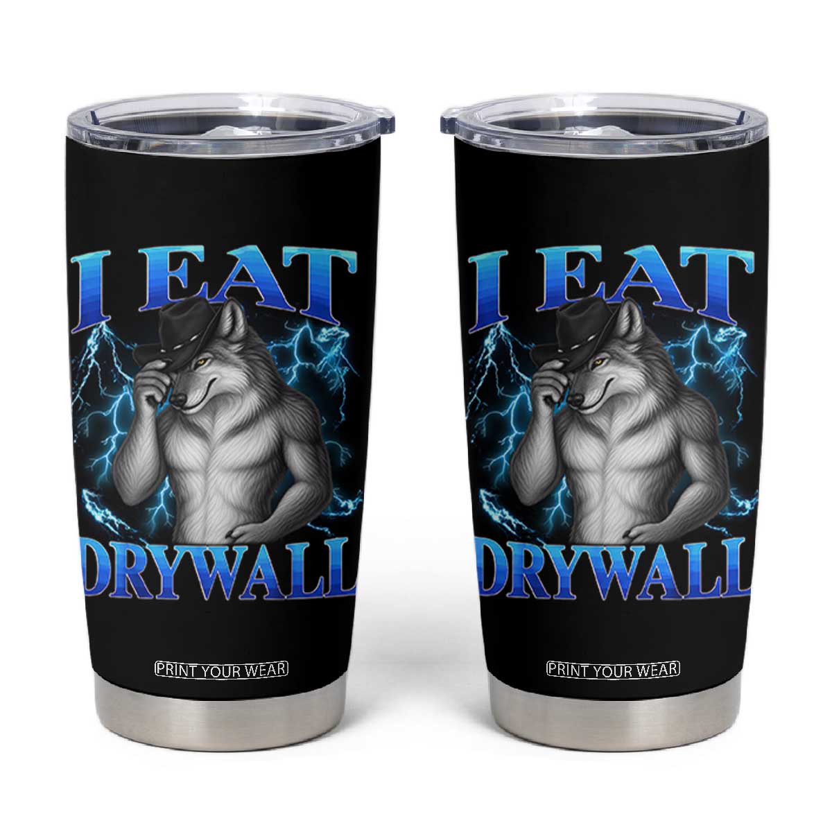 I Eat Drywall Funny Alpha Wolf Tumbler Cup Stupid Brainrot Meme Edging Werewolf Boootleg Graphic
