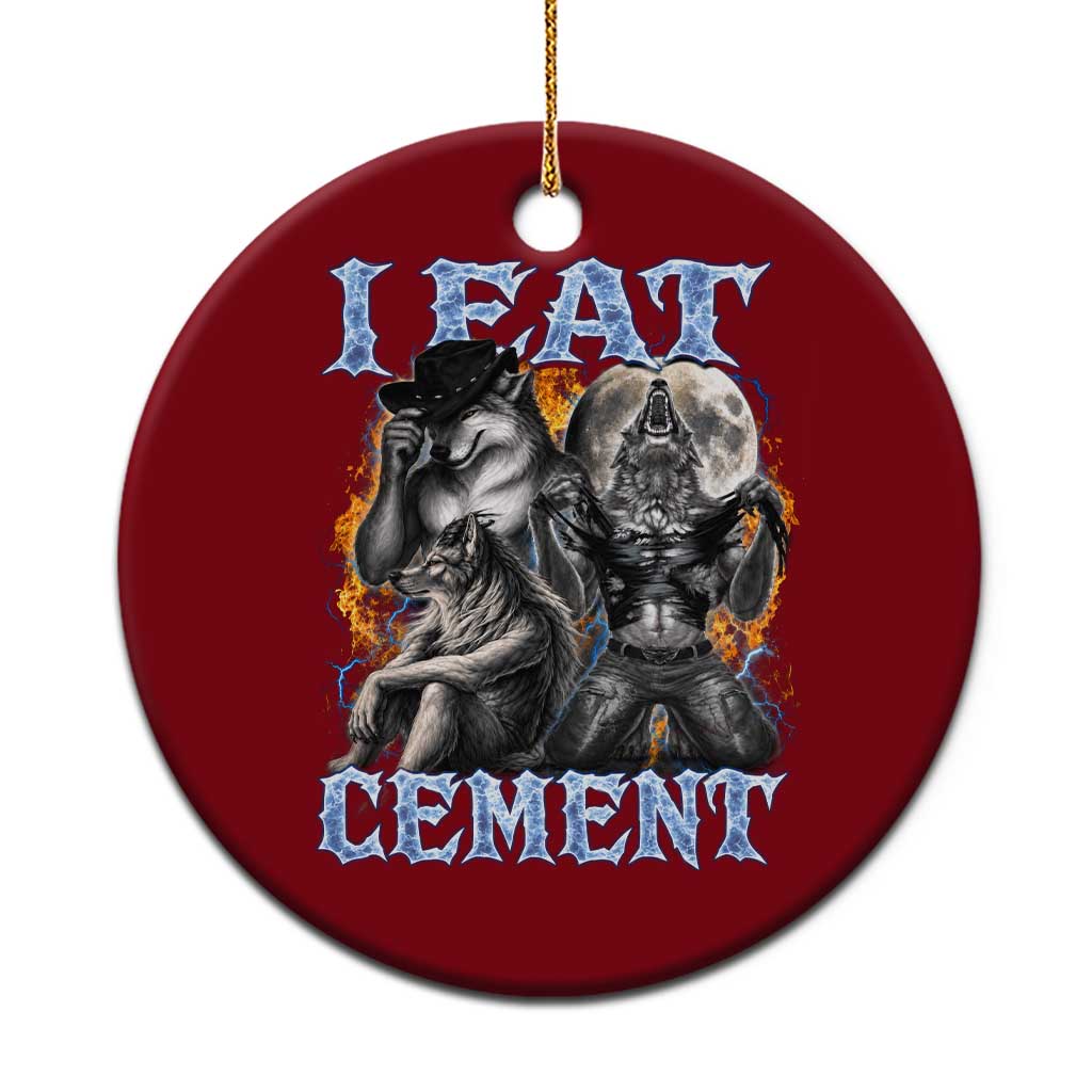 I Eat Cement Funny Alpha Wolf Meme Ceramic Ornament Stupid Brainrot Meme Edging Werewolf Boootleg Graphic TS11 1pc Red Print Your Wear