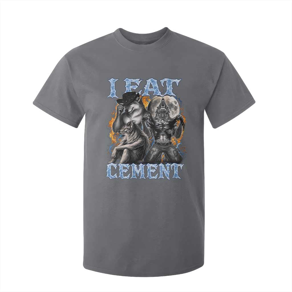 I Eat Cement Funny Alpha Wolf Meme T Shirt For Kid Stupid Brainrot Meme Edging Werewolf Boootleg Graphic