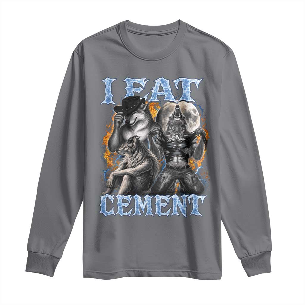 I Eat Cement Funny Alpha Wolf Meme Long Sleeve Shirt Stupid Brainrot Meme Edging Werewolf Boootleg Graphic