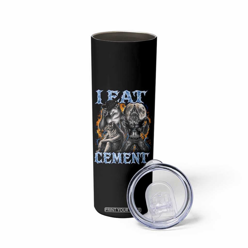I Eat Cement Funny Alpha Wolf Meme Skinny Tumbler Stupid Brainrot Meme Edging Werewolf Boootleg Graphic
