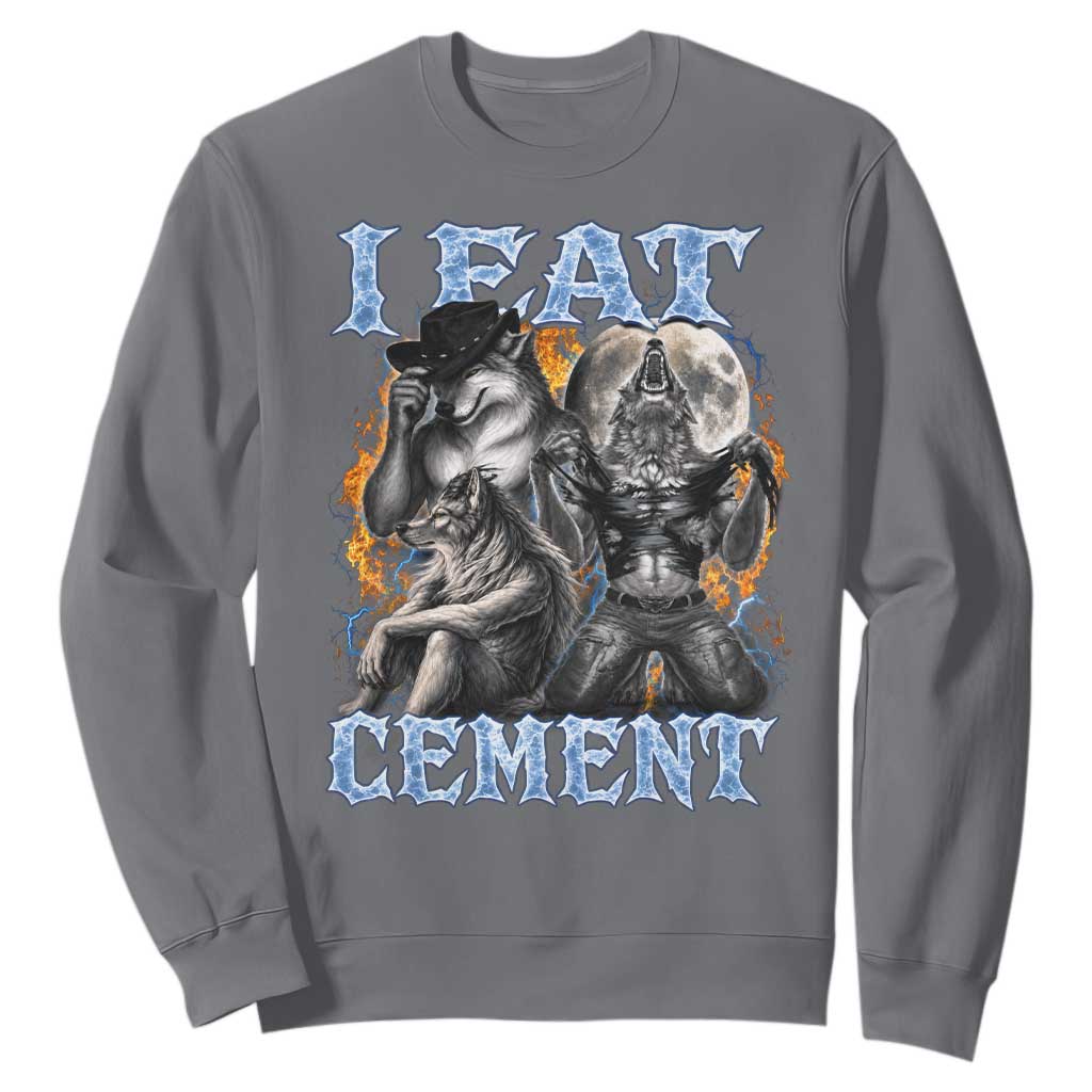 I Eat Cement Funny Alpha Wolf Meme Sweatshirt Stupid Brainrot Meme Edging Werewolf Boootleg Graphic