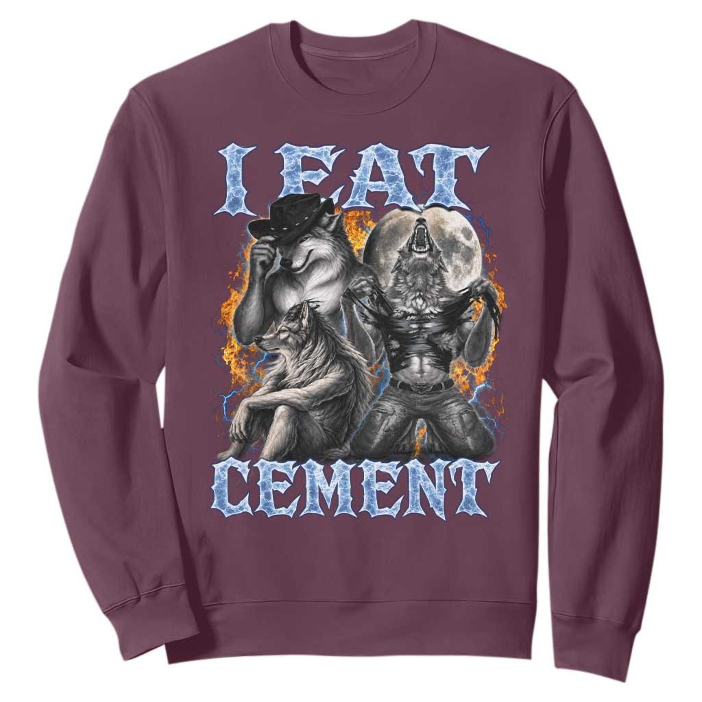 I Eat Cement Funny Alpha Wolf Meme Sweatshirt Stupid Brainrot Meme Edging Werewolf Boootleg Graphic
