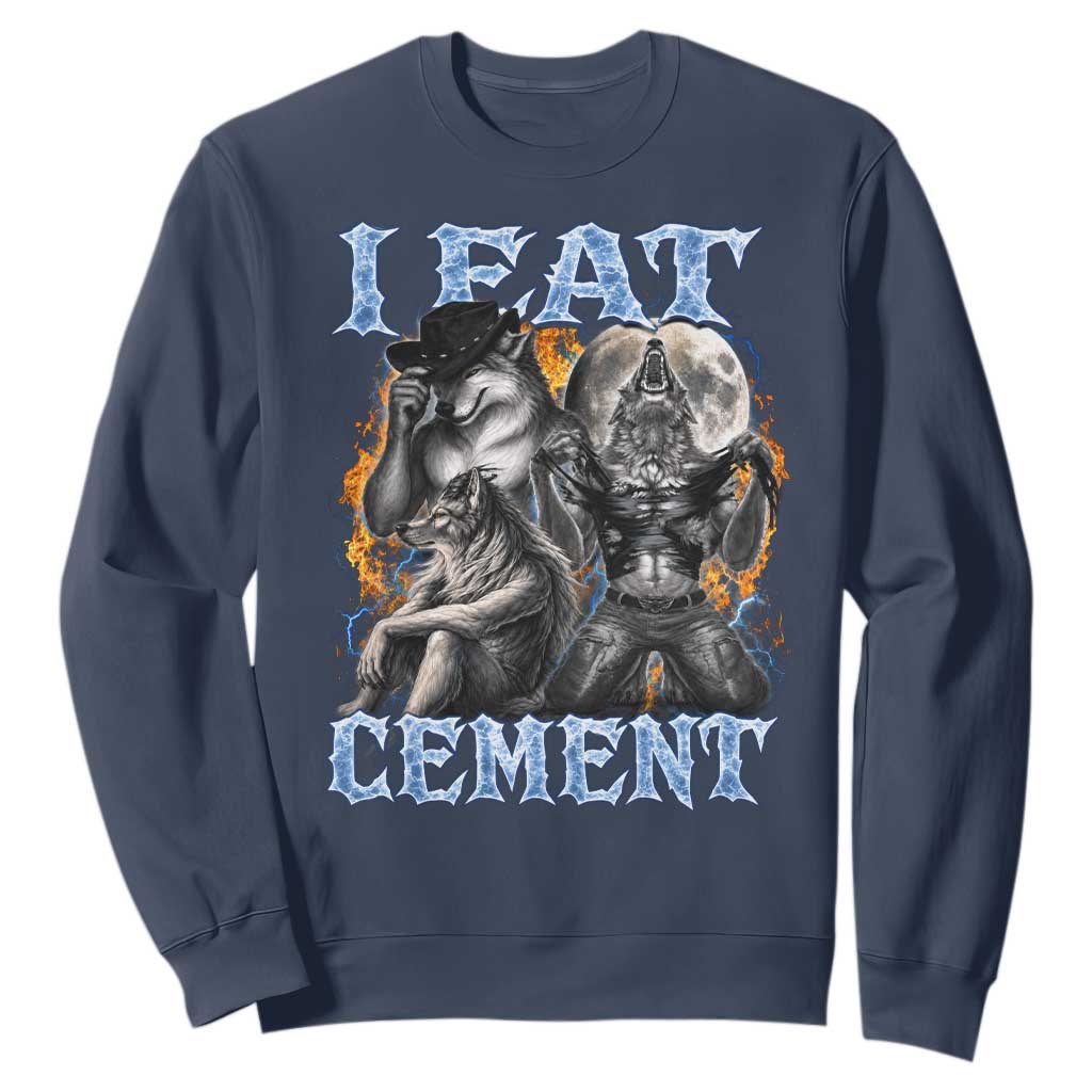 I Eat Cement Funny Alpha Wolf Meme Sweatshirt Stupid Brainrot Meme Edging Werewolf Boootleg Graphic