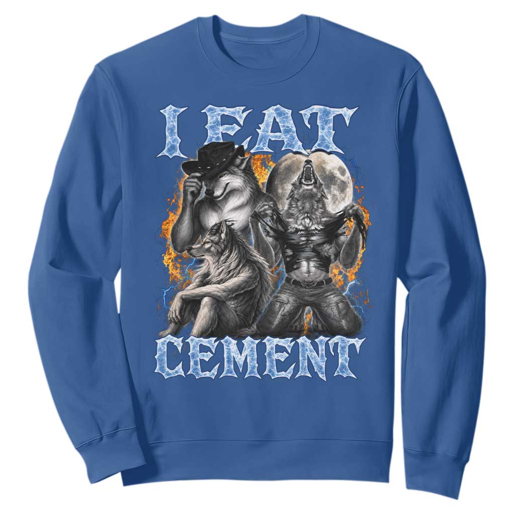 I Eat Cement Funny Alpha Wolf Meme Sweatshirt Stupid Brainrot Meme Edging Werewolf Boootleg Graphic