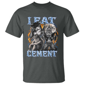 I Eat Cement Funny Alpha Wolf Meme T Shirt Stupid Brainrot Meme Edging Werewolf Boootleg Graphic