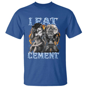I Eat Cement Funny Alpha Wolf Meme T Shirt Stupid Brainrot Meme Edging Werewolf Boootleg Graphic