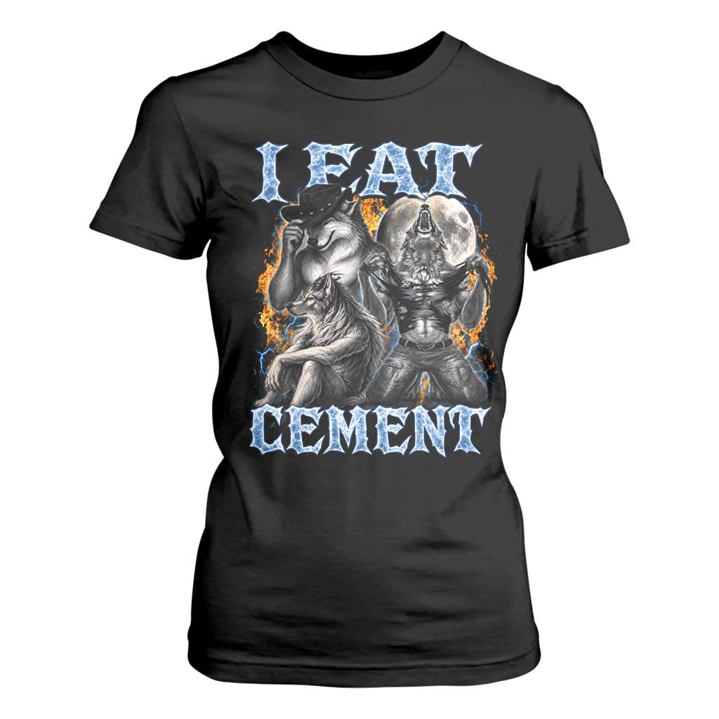 I Eat Cement Funny Alpha Wolf Meme T Shirt For Women Stupid Brainrot Meme Edging Werewolf Boootleg Graphic TS11 Black Print Your Wear