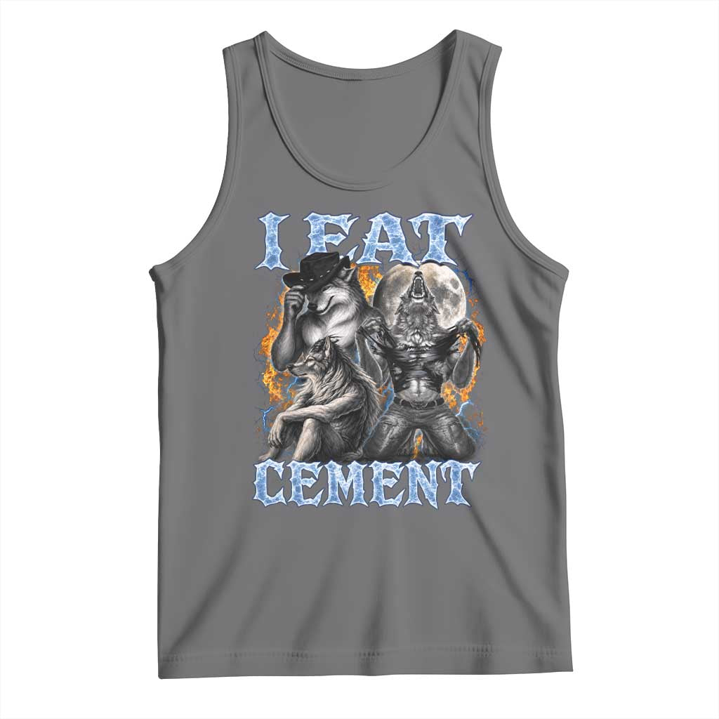 I Eat Cement Funny Alpha Wolf Meme Tank Top Stupid Brainrot Meme Edging Werewolf Boootleg Graphic