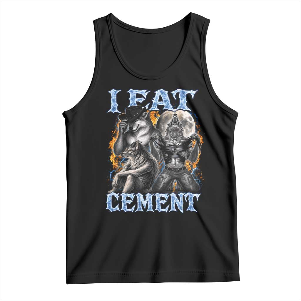 I Eat Cement Funny Alpha Wolf Meme Tank Top Stupid Brainrot Meme Edging Werewolf Boootleg Graphic