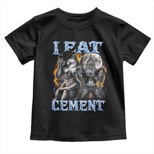 I Eat Cement Funny Alpha Wolf Meme Toddler T Shirt Stupid Brainrot Meme Edging Werewolf Boootleg Graphic