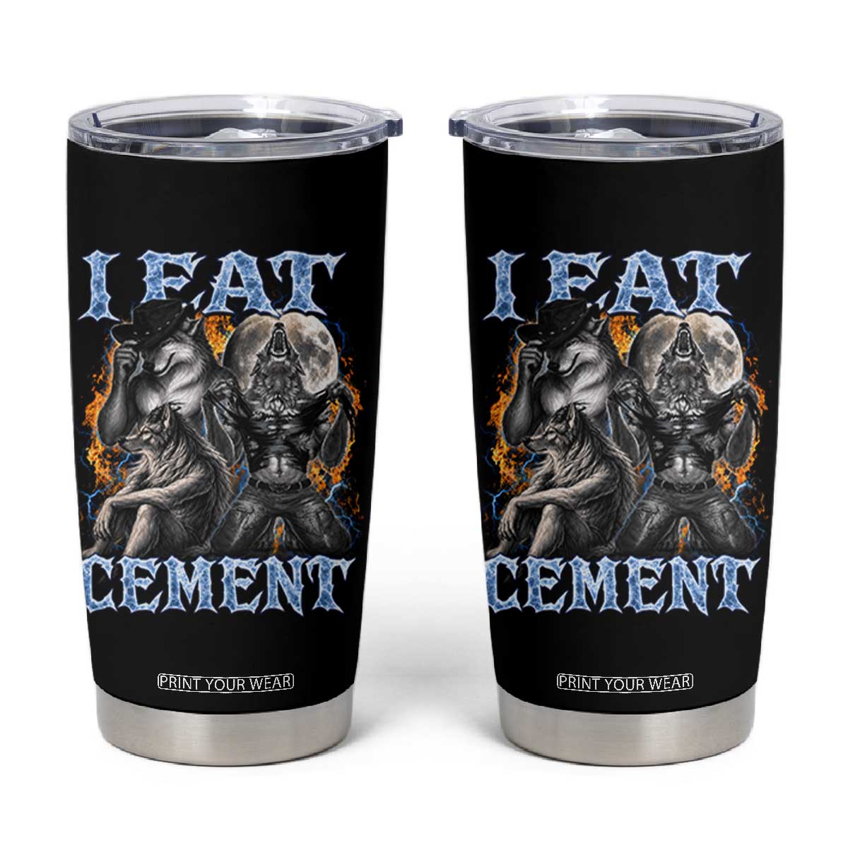 I Eat Cement Funny Alpha Wolf Meme Tumbler Cup Stupid Brainrot Meme Edging Werewolf Boootleg Graphic
