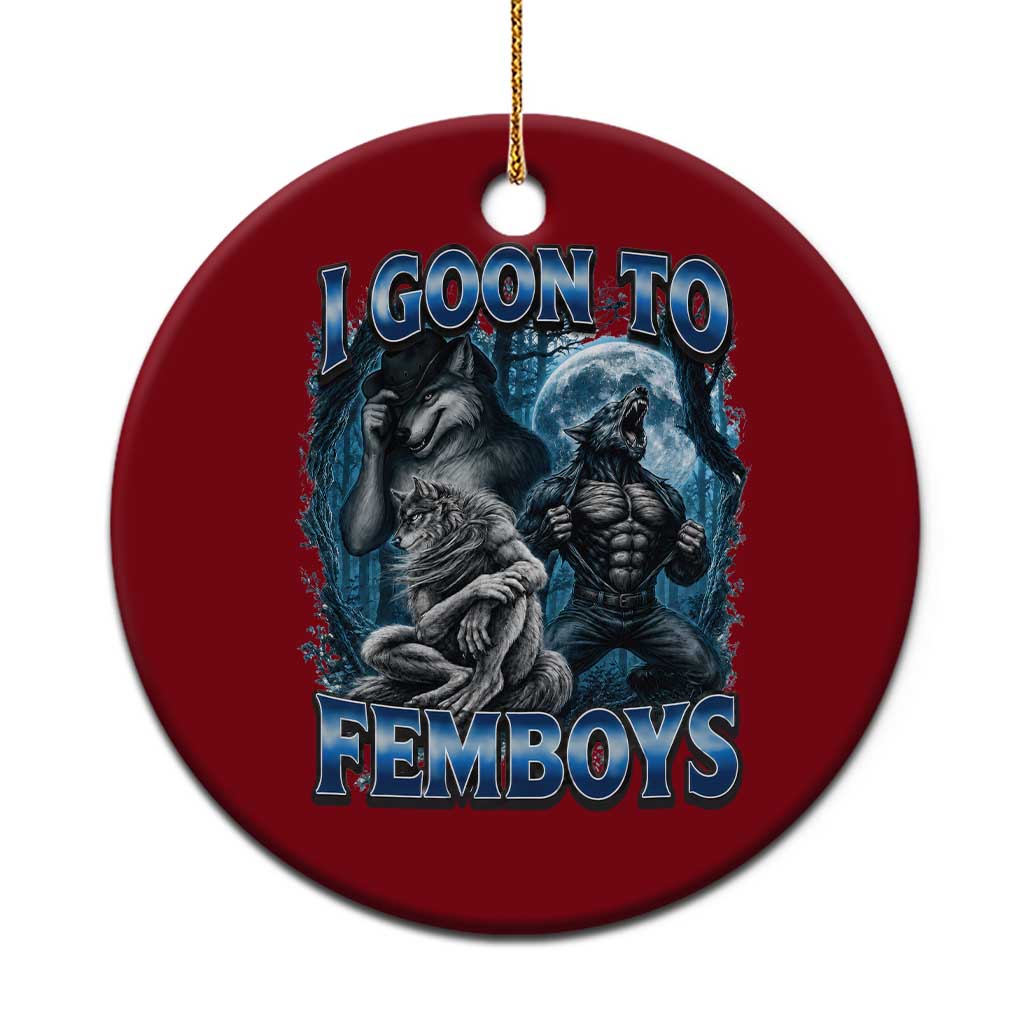 I Goon to Femboys Funny Edging Alpha Wolf Ceramic Ornament Stupid Brainrot Meme TS11 1pc Red Print Your Wear