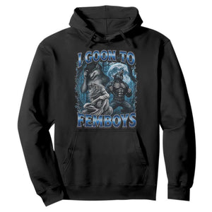 I Goon to Femboys Funny Edging Alpha Wolf Hoodie Stupid Brainrot Meme