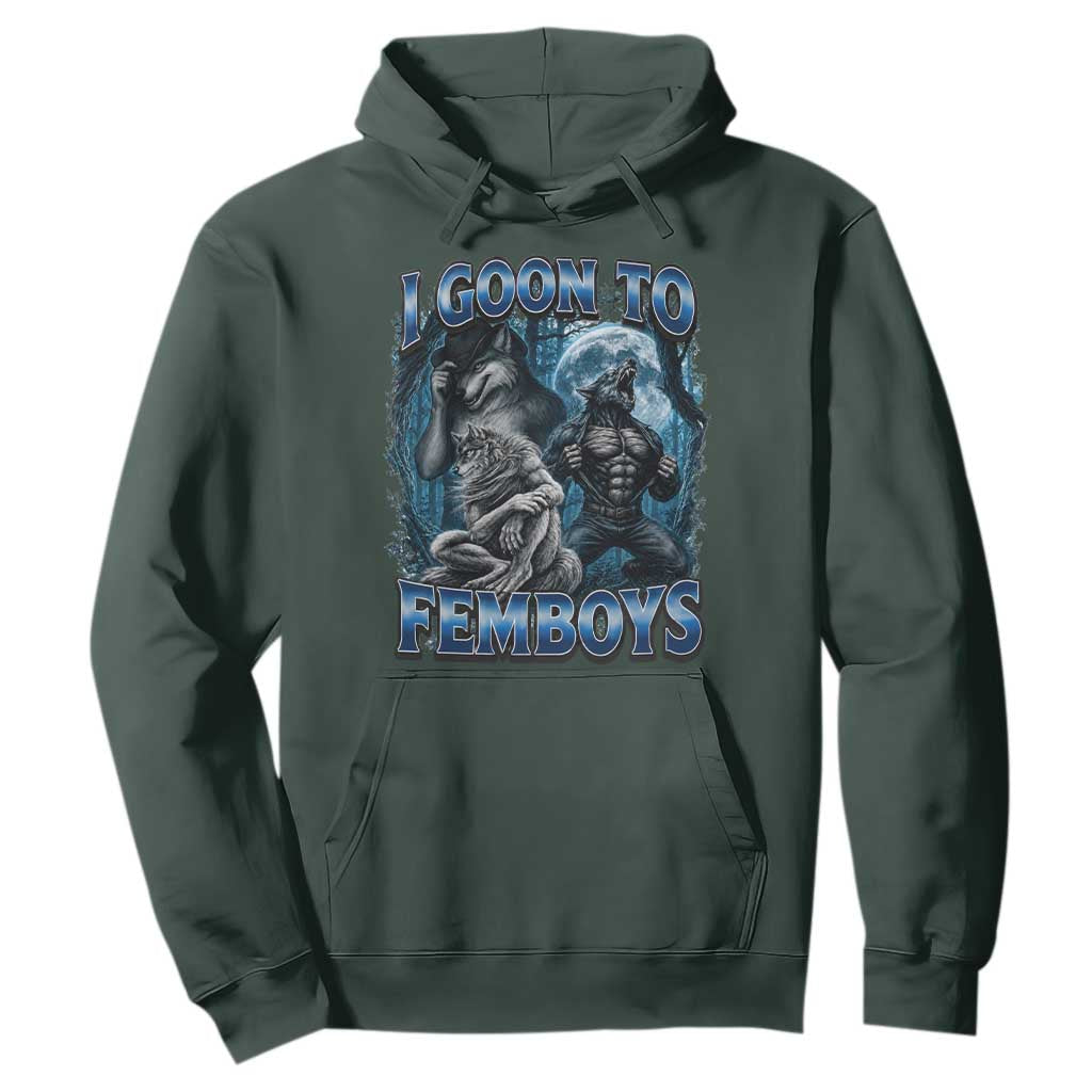 I Goon to Femboys Funny Edging Alpha Wolf Hoodie Stupid Brainrot Meme