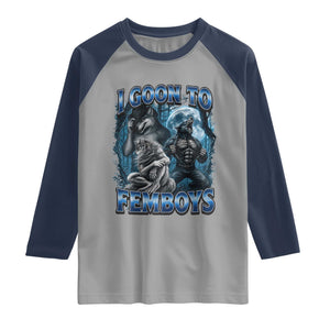 I Goon to Femboys Funny Edging Alpha Wolf Raglan Shirt Stupid Brainrot Meme
