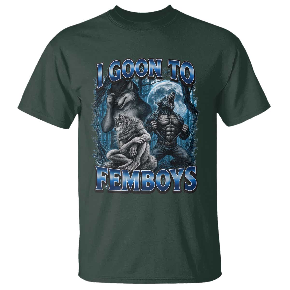I Goon to Femboys Funny Edging Alpha Wolf T Shirt Stupid Brainrot Meme