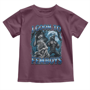 I Goon to Femboys Funny Edging Alpha Wolf Toddler T Shirt Stupid Brainrot Meme