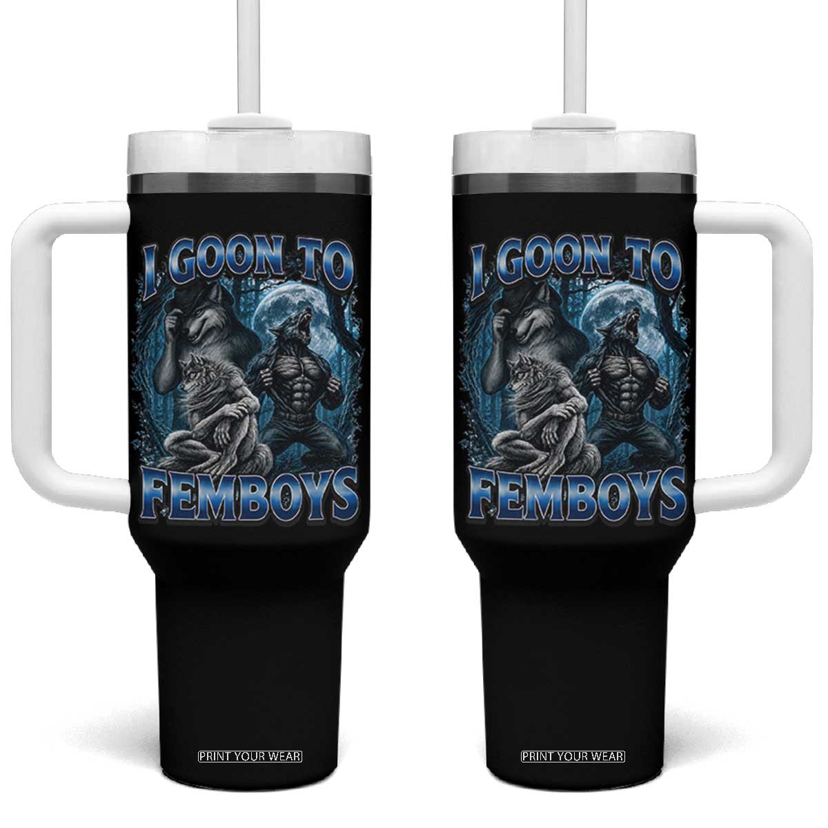 I Goon to Femboys Funny Edging Alpha Wolf Tumbler With Handle Stupid Brainrot Meme TS11 One Size: 40 oz Black Print Your Wear