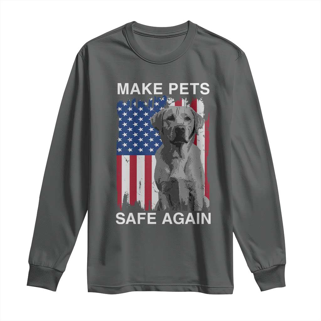 Trump Supporter Long Sleeve Shirt Make Pets Safe Again Dog Vintage American Flag TS11 Dark Heather Print Your Wear